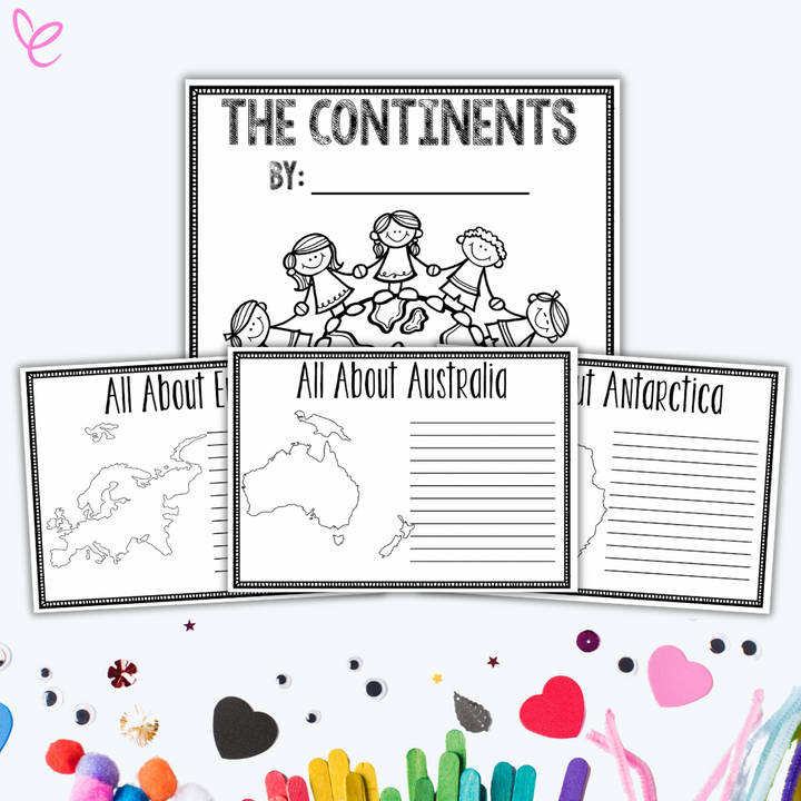  A "The Continents" title page with space for a student's name and three example continent worksheets for Australia, Antarctica, and Europe, arranged in front. The design is black and white with illustrations of children holding hands around the globe. Colourful craft items like hearts and popsicle sticks decorate the bottom.