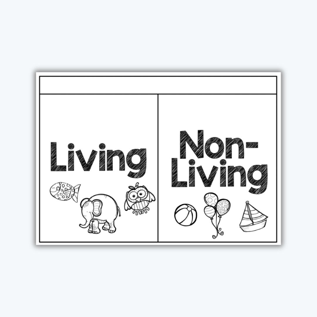 A black and white interactive worksheet titled "Living and Non-Living," featuring a sorting chart. The "Living" section has images of a fish, elephant, and owl, while the "Non-Living" section includes a ball, balloons, and a sailboat.