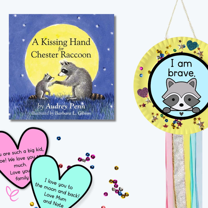 The book A Kissing Hand for Chester Raccoon by Audrey Penn is displayed alongside a paper plate craft that reads "I am brave," decorated with glitter and stars. Colourful heart-shaped notes with messages of encouragement are scattered around.