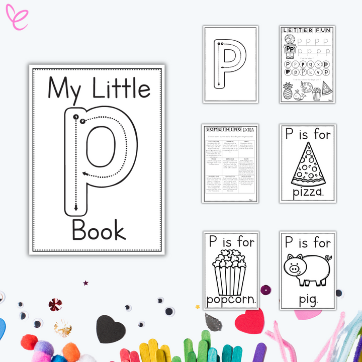 A 'My Little P Book' cover with six black-and-white printable pages for letter P learning. The background includes craft materials like popsicle sticks, hearts, and googly eyes.