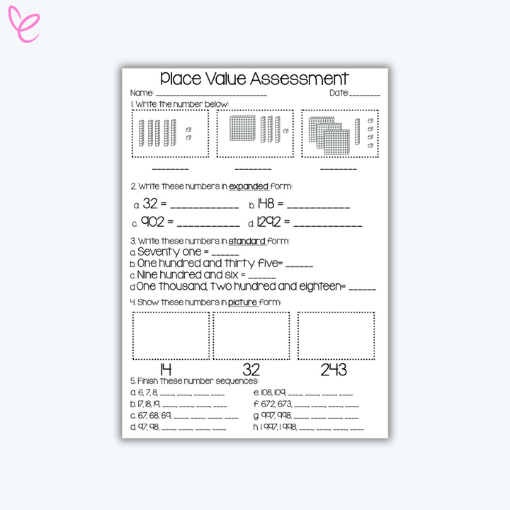 A printable Place Value Assessment worksheet featuring tasks such as writing numbers in expanded and standard form, completing number sequences, and showing numbers in picture form. The worksheet includes visual prompts like base ten blocks, a name and date section, and numbered activities.