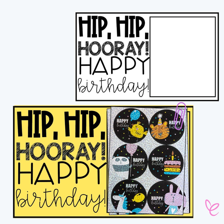 Two variations of a classroom birthday sign with "HIP, HIP, HOORAY! HAPPY birthday!" in bold text. One sign is black and white, while the other is yellow and holds a clipped sheet of sparkly animal-themed birthday stickers.