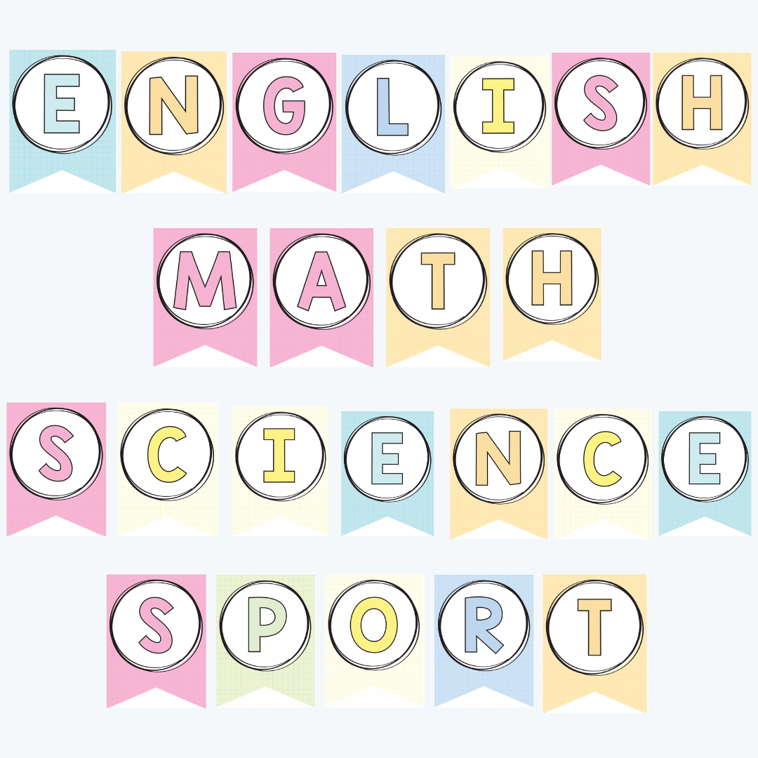 Classroom subject banners spelling out 'English,' 'Math,' 'Science,' and 'Sport' in pastel-coloured flags. Each letter is inside a circular outline with a mix of pink, yellow, blue, and green backgrounds.