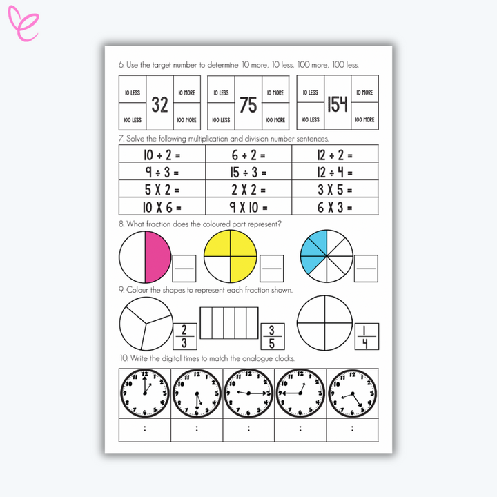 Year 2 Mathematics worksheet featuring tasks for calculating 10 more/less and 100 more/less, solving multiplication and division problems, identifying fractions, colouring shapes to represent fractions, and matching analogue clocks to digital times.